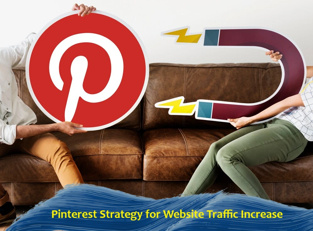 Pinterest Strategy to Grow Website Traffic